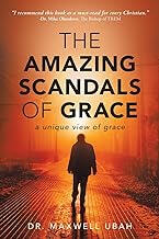 Amazing Scandals of Grace